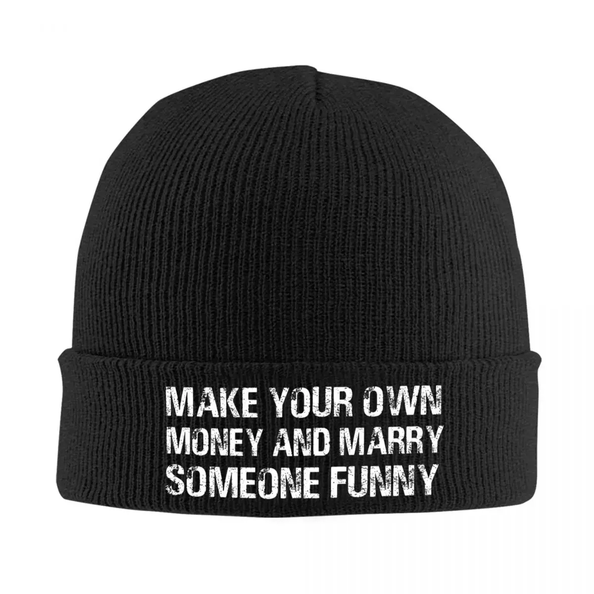 Make Your Own Money & Marry Someone Funny Knitted Hats Autumn Winter Beanie Baggy Quote Cap Female Male Acrylic Fashion Skullcap