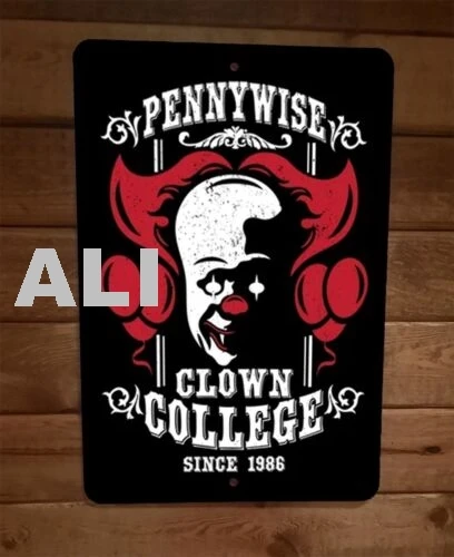 Pennywise Clown College Since 1986 IT Movie 8x12 Metal Wall Sign sign