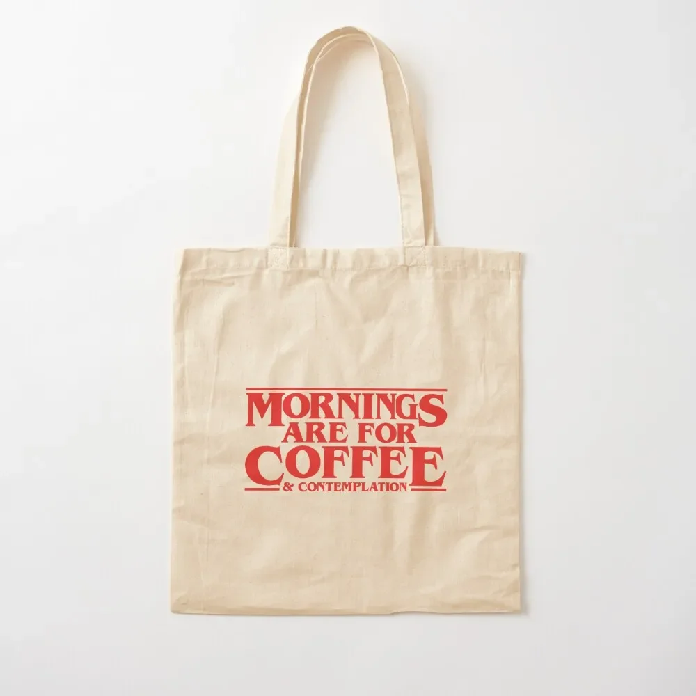 Mornings Are For Coffee And Contemplation - Hopper Tote Bag tote bag custom Women bags Tote Bag