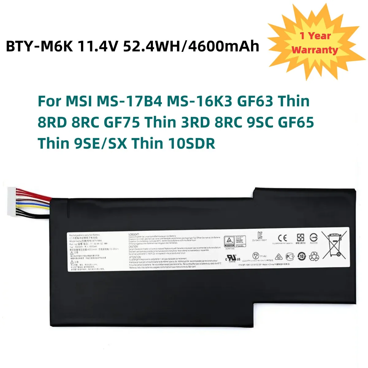 

BTY-M6K Laptop Battery for MSI MS-17B4 MS-16K3 GF63 Thin 8RD 8RC GF75 Thin 3RD 8RC 9SC GF65 Thin 9SE/SX Thin 10SDR 11.4V 52.4WH