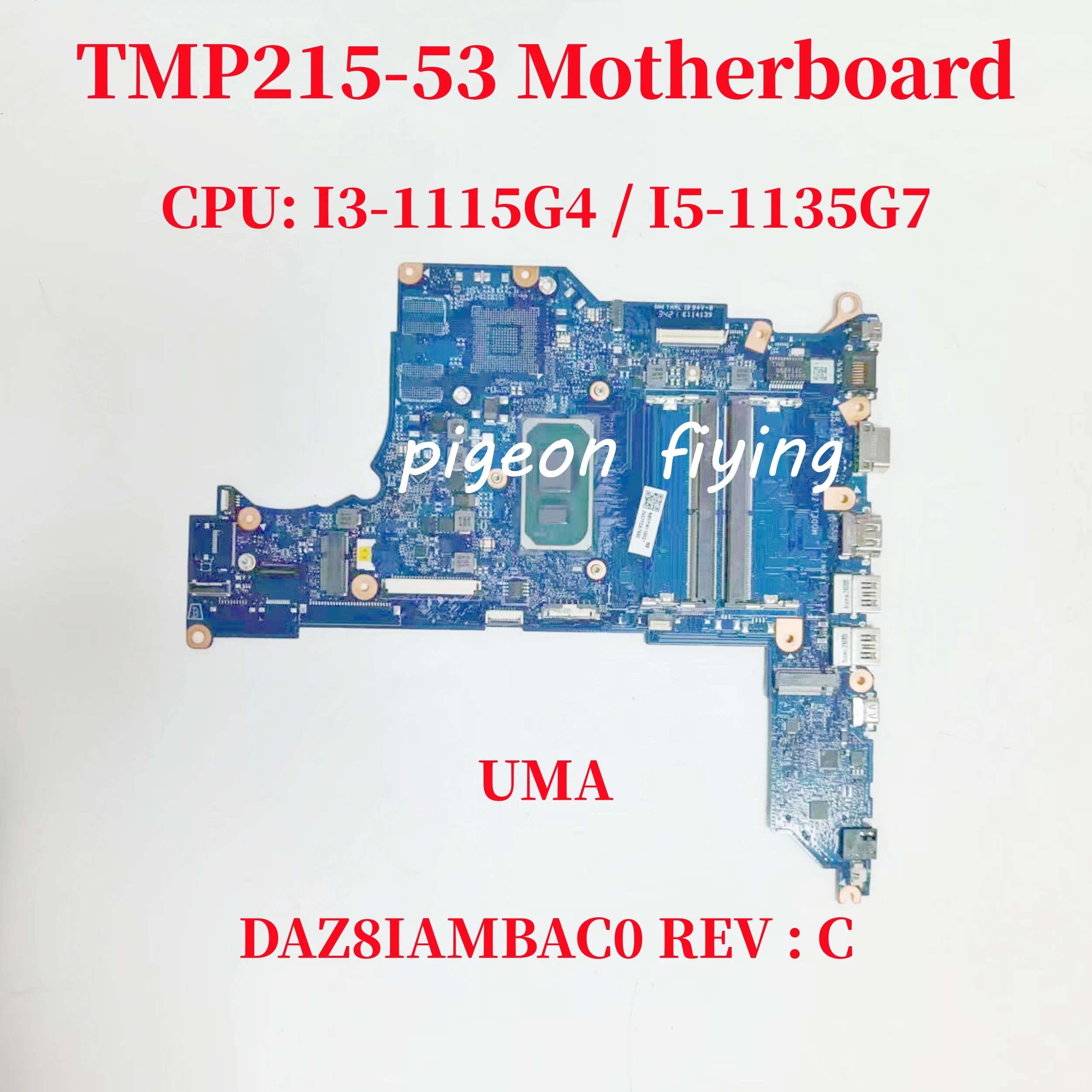 

DAZ8IAMBAC0 RAV : C Mainboard For ACER TRAVEMATE TMP215-53 Laptop Motherboard CPU: I3-1115G4 I5-1135G7 UMA 100% Test Ok