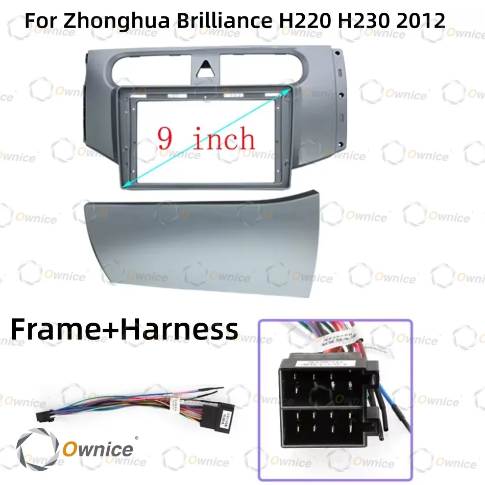 

Ownice 9 Inch Quadlock Car Android Radio Frame for Brilliance H220 H230 2DIN Fascia Stereo Panel 16PIN Harness Wire Canbus Box