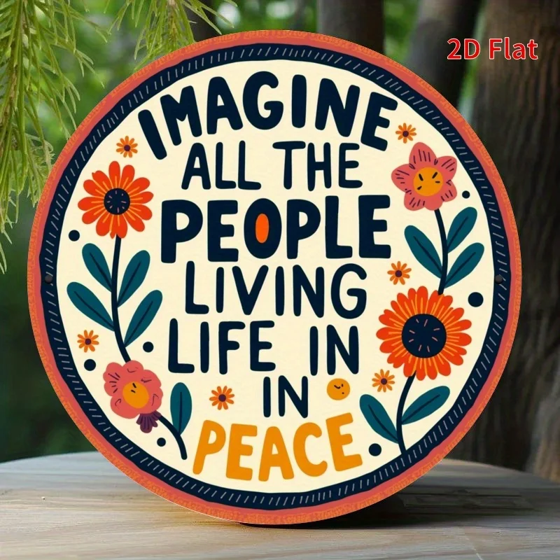 2D Flat - [2D Flat] 2D Plane Printing, 1pc, Imagine All The People Living in Peace Round Metal Sign, Unique, Durable, Easy-To-Ha