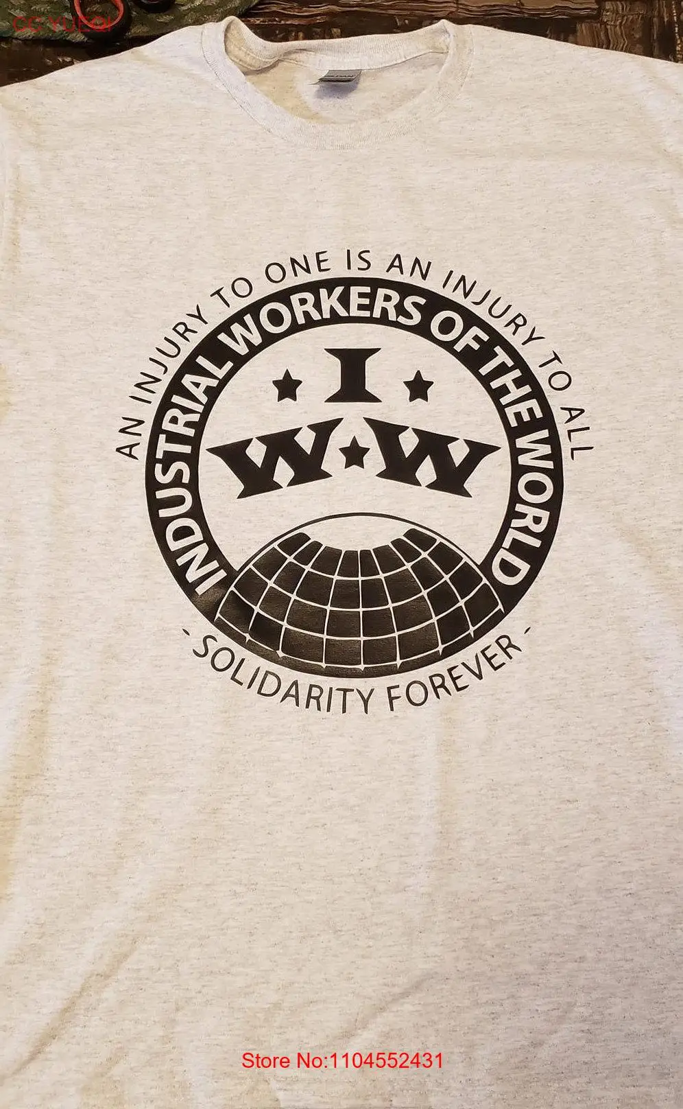 

IWW Industrial Workers Union T shirt Protest Injury to one and all long or short sleeves