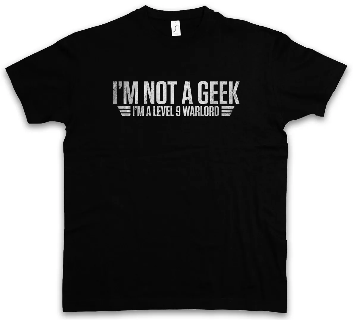 I'm Not A Geek T-Shirt Gamer Games Gaming RPG MMORPG Larp Fun Nerd Warlord Game