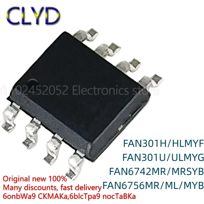 5PCS/LOT New and Original  FAN301H HLMYF 301U ULMYG FAN6742MR MRSYB 6756MR ML MYB SOP8