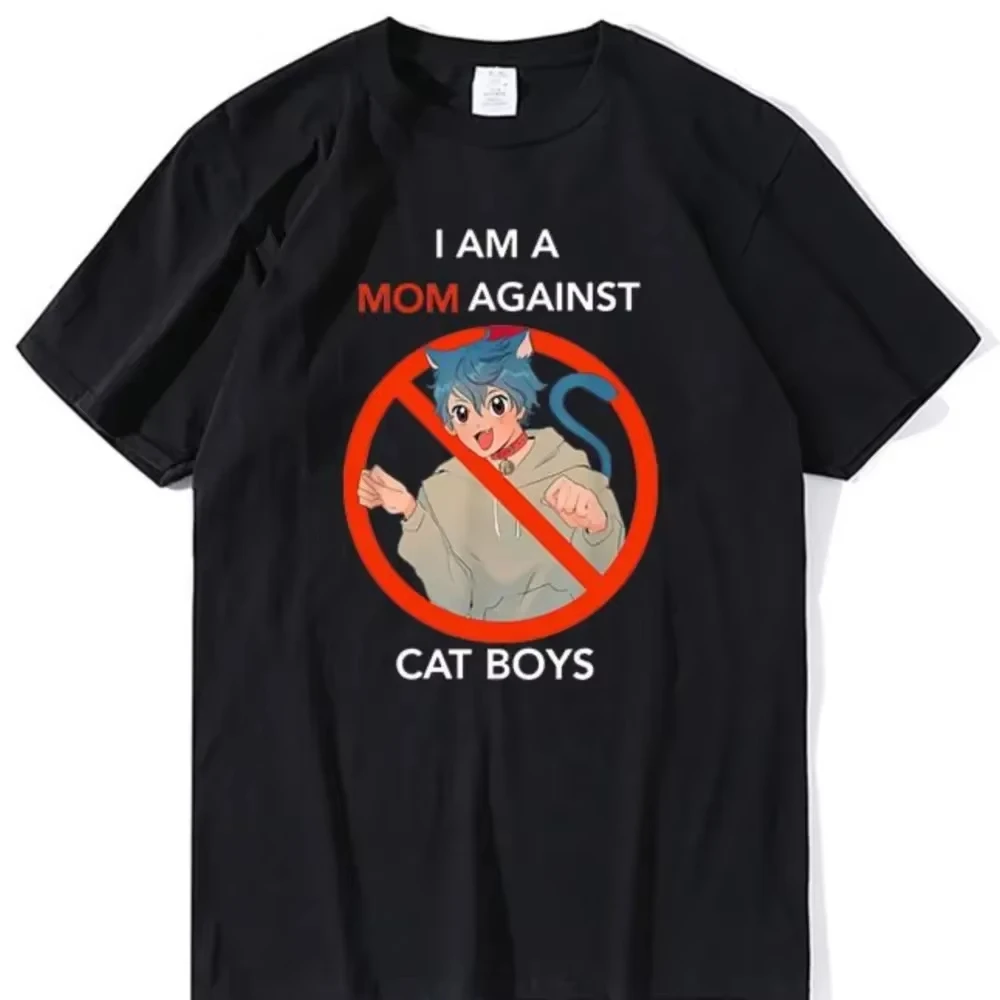 

I Am A Mom Against Cat Boys Unisex Kawaii T-Shirt Men Women Humorous Anime Adult Cute Classic T-Shirt Cotton Womens Top
