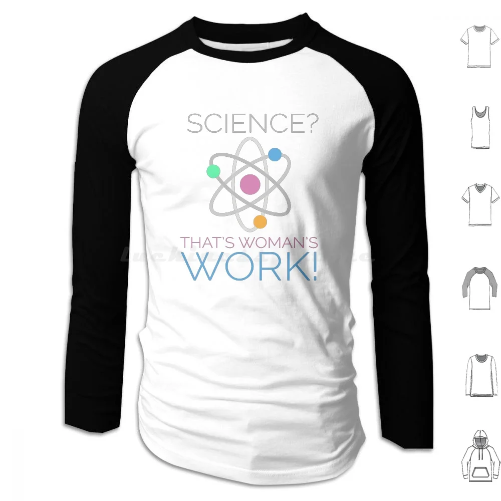 Science That's Woman's Work Moletom com capuz de algodão manga comprida Science Woman Work Womens Work Get In The Kitchen Get Out Of