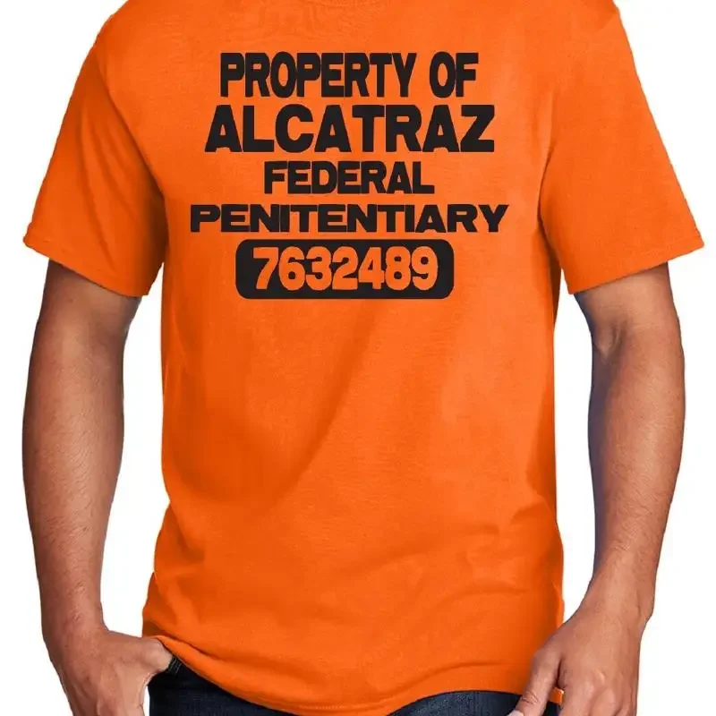 Property Of Alcatraz Federal Penitentiary Island Prison Convict Orange T Shirt