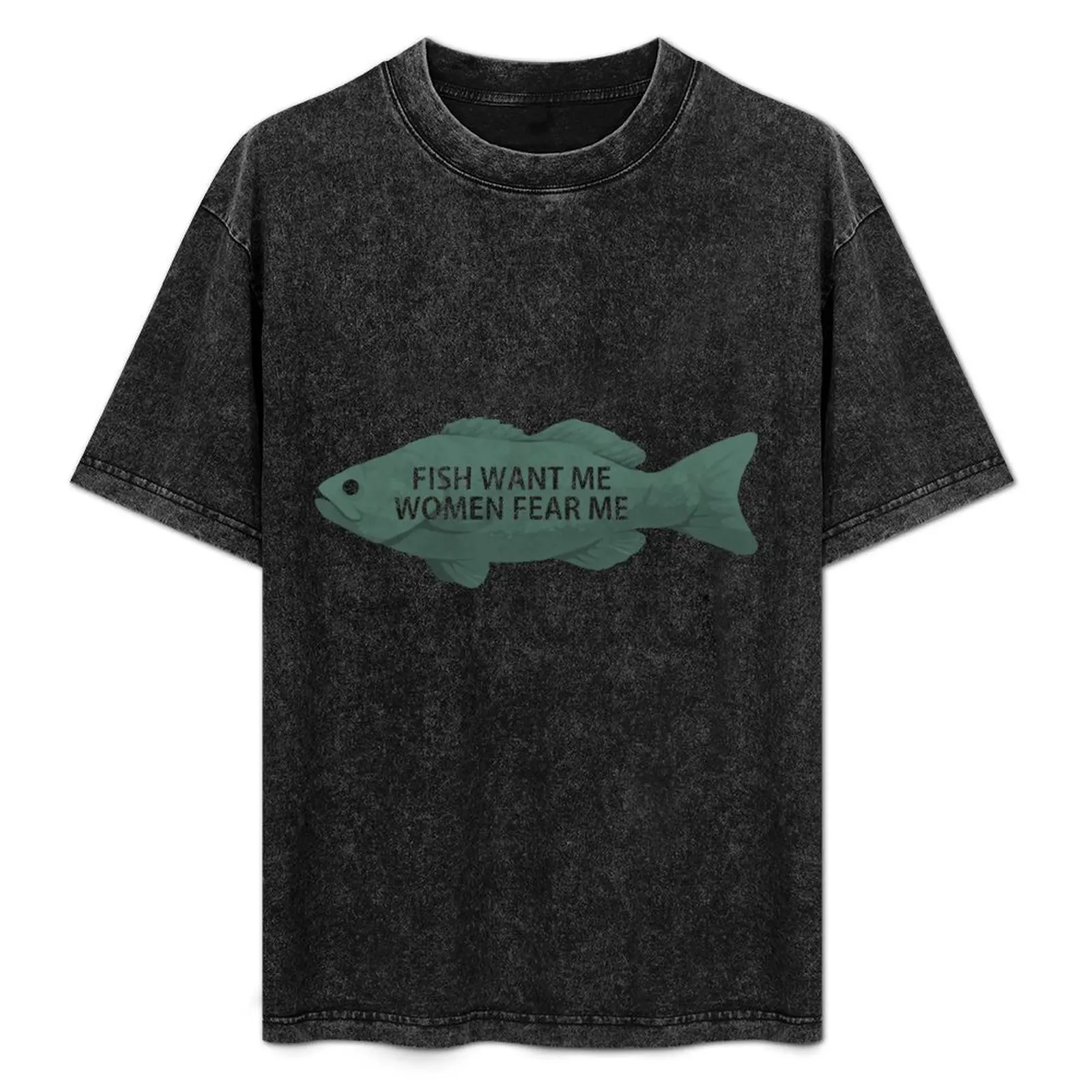 

Fish want me women fear me T-Shirt Street Fashion Casual Tee Shirt