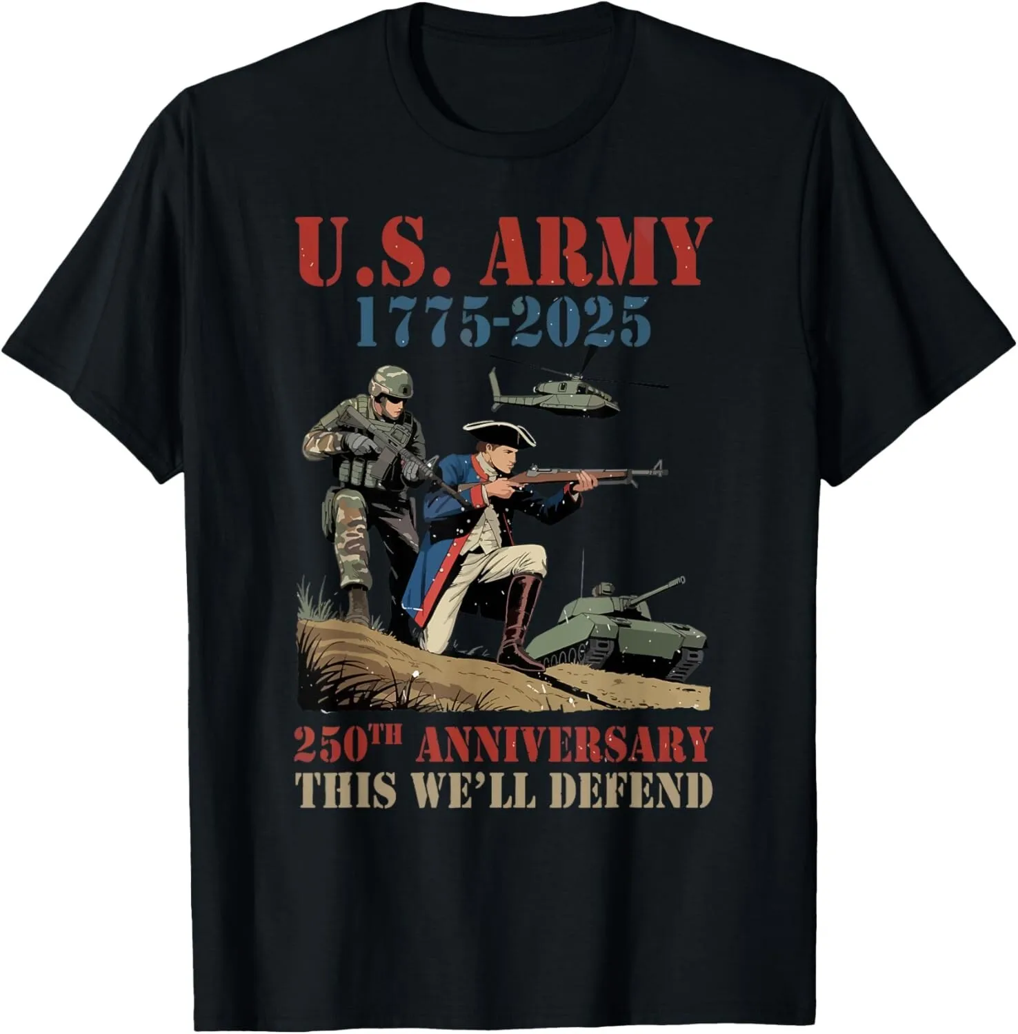 

US Army 1775-2025 250th Anniversary This We Defend T-Shirt 100% Cotton O-Neck Short Sleeve Summer Casual Mens T-shirt Streetwear