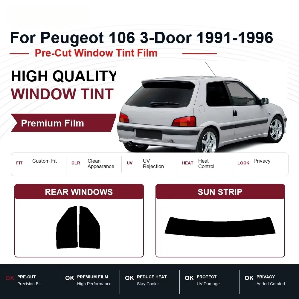 Pre-Cut Privacy Window Tint Film Designed For Peugeot 106 3-Door 1991-1996, Effectively Rejects Heat & UV Rays for Car Windows