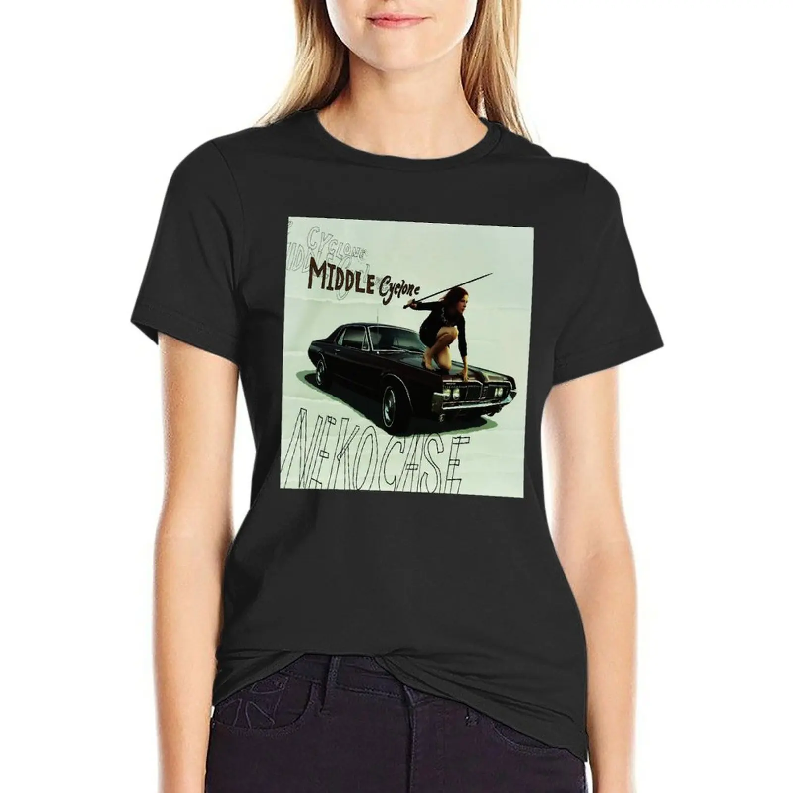 Middle Cyclone Neko Case T-Shirt kawaii clothes plus sizes black t shirts for Women