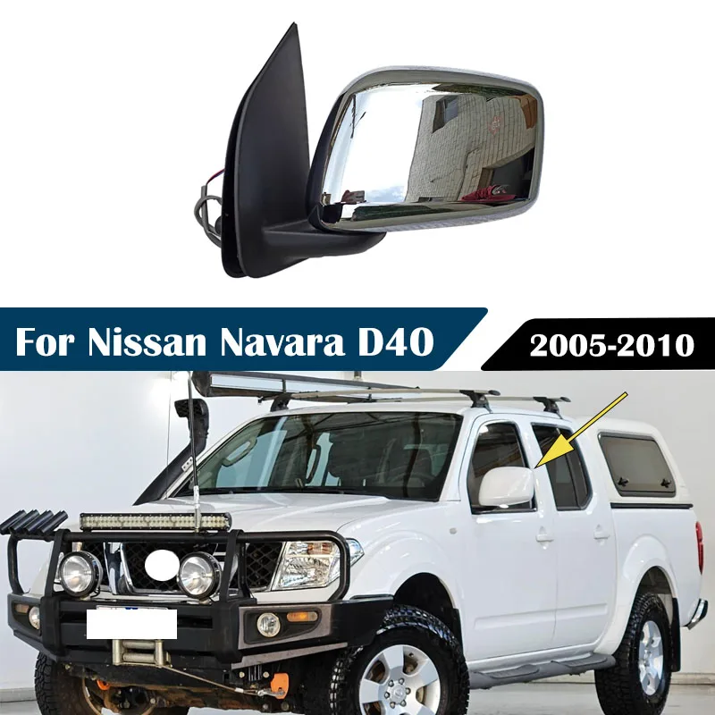 For Nissan Navara D40 2005 2006 2007 2008 2009 2010 Chrome Car Accessories Side Rearview Mirror 96301EB70A