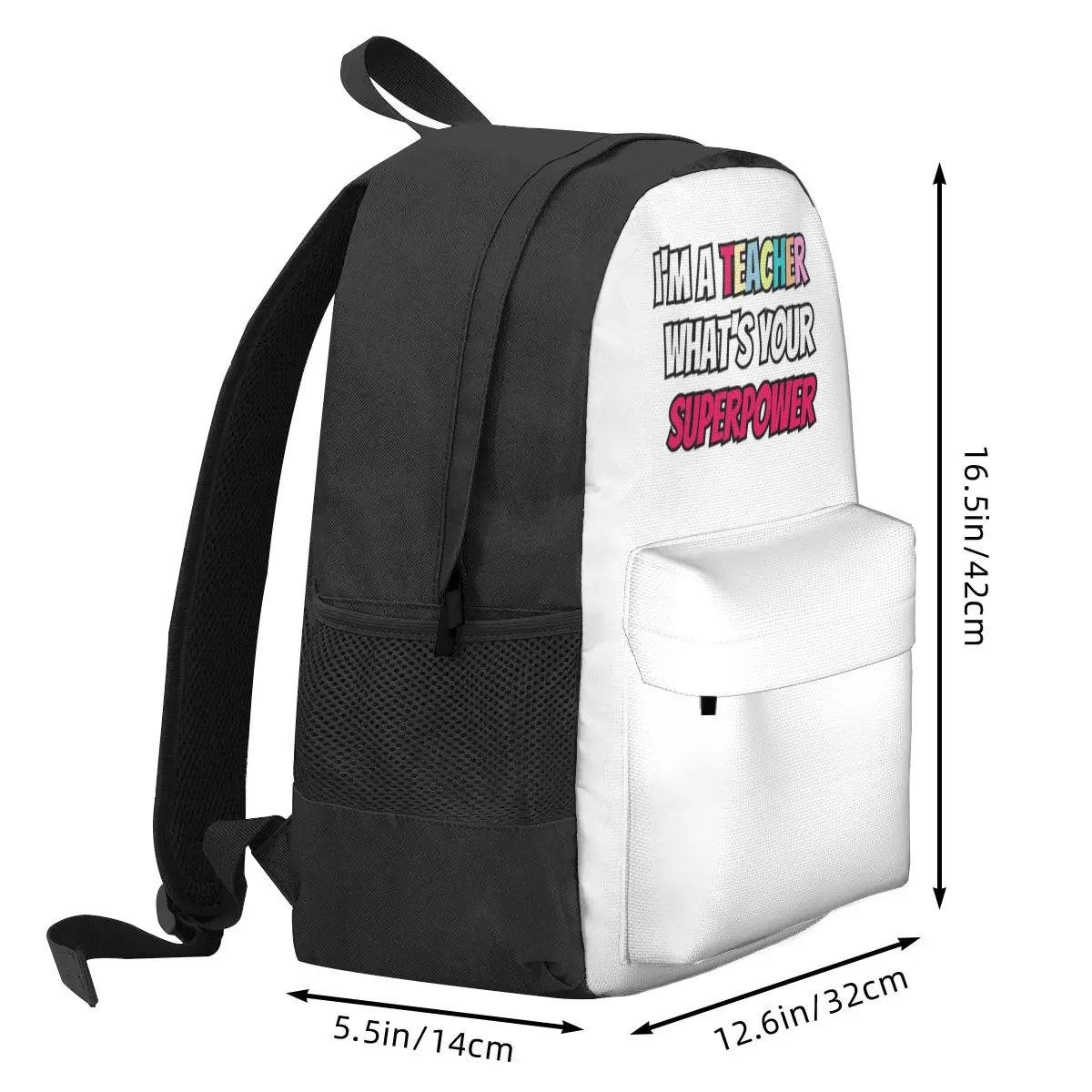 I'm A Teacher What's Your Superpower Backpack Hot Sale Daypack Large Capacity BookBag School Bag Shoulder Bags for Men Women