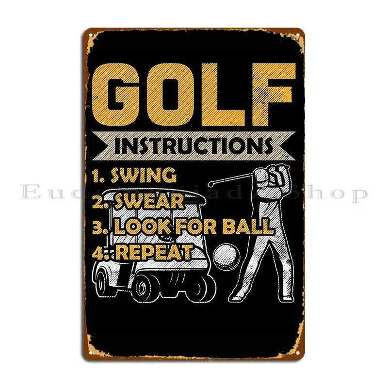 Swing Swear Look For Ball Repeat Golfer Metal Plaque Wall Decor Club Customize Design Create Tin Sign Poster