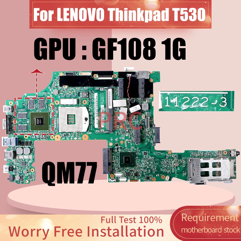 

11222-3 For LENOVO Thinkpad T530 Laptop Motherboard 04X1493 SLJ8A QM77 N13P-NS1-A1 GF108 1G Notebook Mainboard