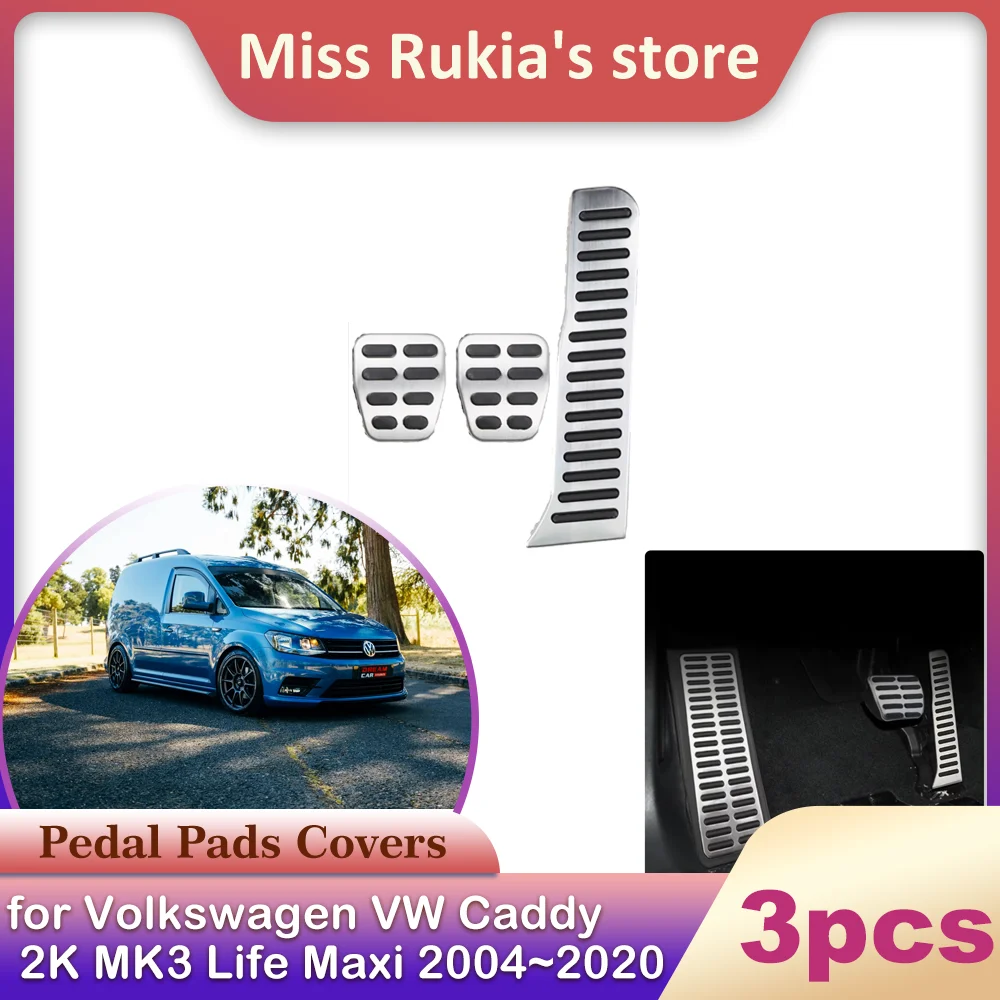Pedal de acero inoxidable para coche, cubierta antideslizante para freno de combustible, accesorio para Volkswagen VW Caddy 2K MK3 Life Maxi 2004 ~ 2020 AT MT