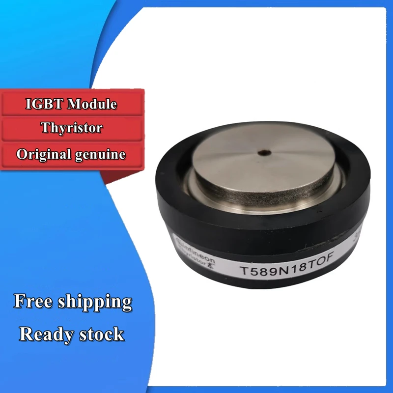 

New Original T589N12TOF T589N14TOF T589N16TOF T589N18TOF Thyristor module