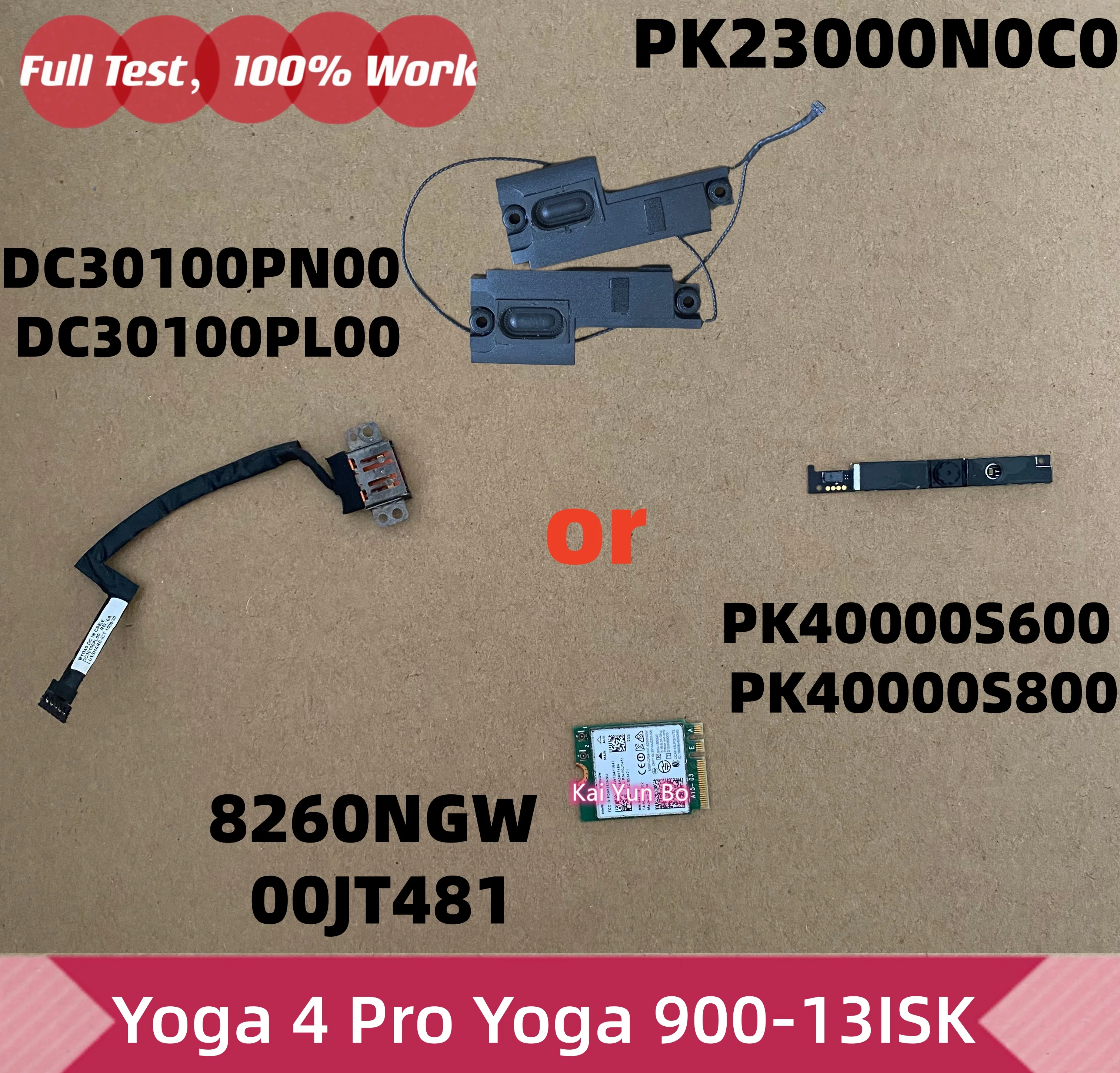 Conector de Alimentación CC o Cámara Web o Altavoces o WIFI Inalámbrico Kai Yun Bo Yoga 900 13ISK Yoga 4 Pro Yoga 900-13ISK PK23000N0C0 8260NGW 00JT481 PK40000S800 PK40000s600 DC30100PN00 DC30100PL00