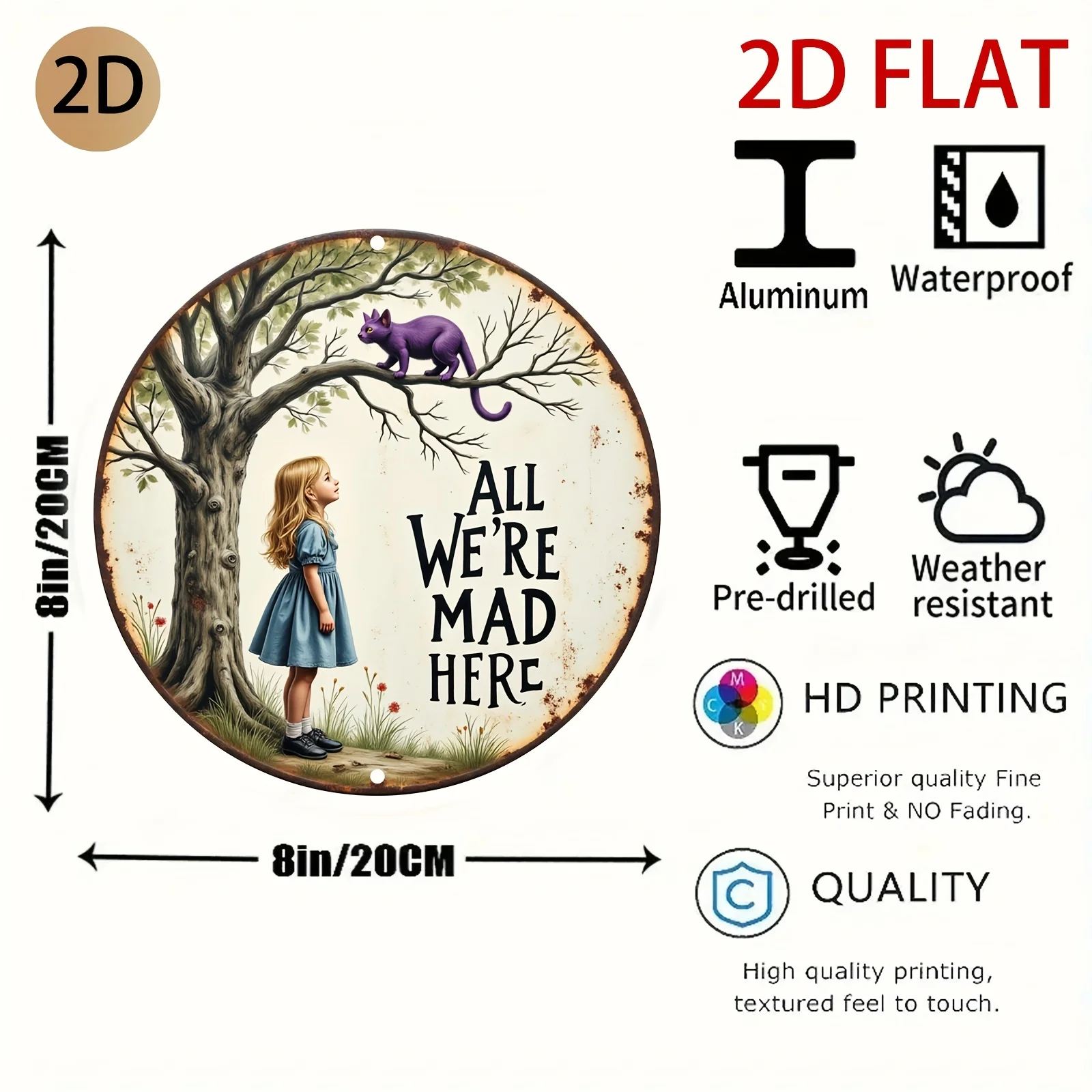 HD Aluminum Metal Sign, All We're Mad Here Alice In Wonderland Round Wall Decor, Retro Cheshire Cat Girl Design Tin Poster for H