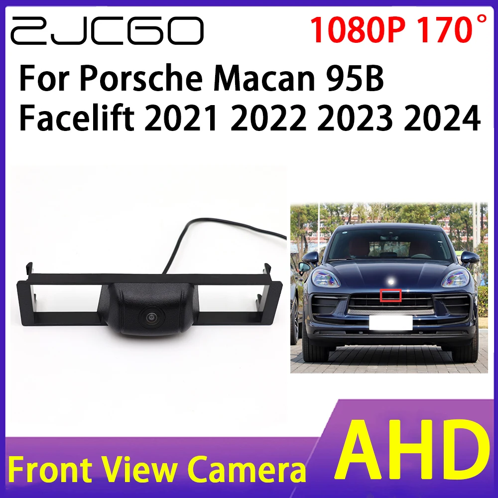 

ZJCGO Car Front View Camera AHD 1080P Waterproof Night Vision CCD for Porsche Macan 95B Facelift 2021 2022 2023 2024