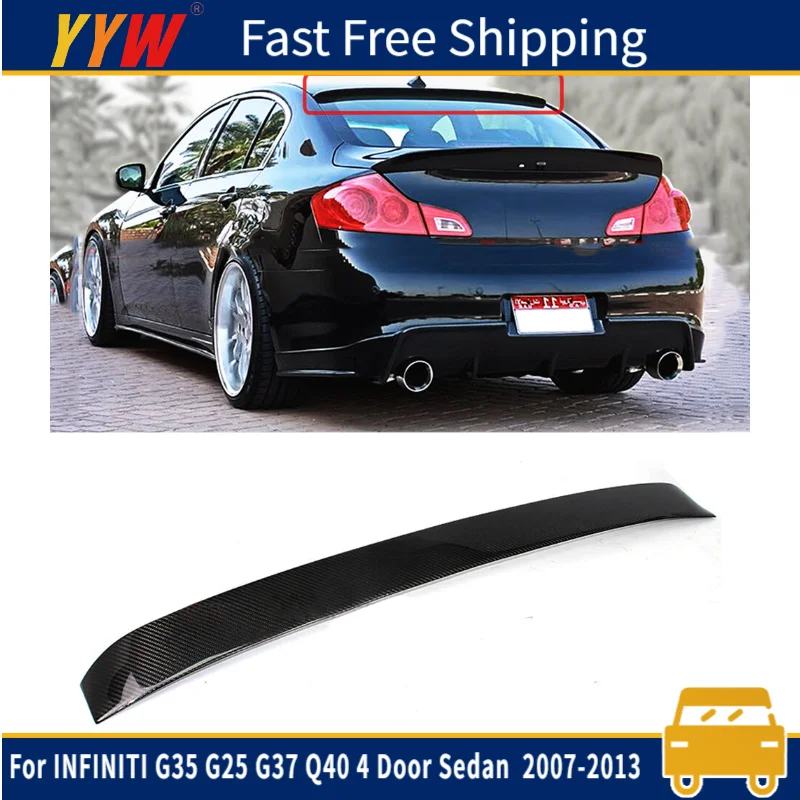 

For INFINITI G35 G25 G37 Q40 4Door Sedan 2007-2013 Carbon Fiber Look Rear Roof Spoiler Kit Rear Trunk Lip Spoiler Wing Splitter