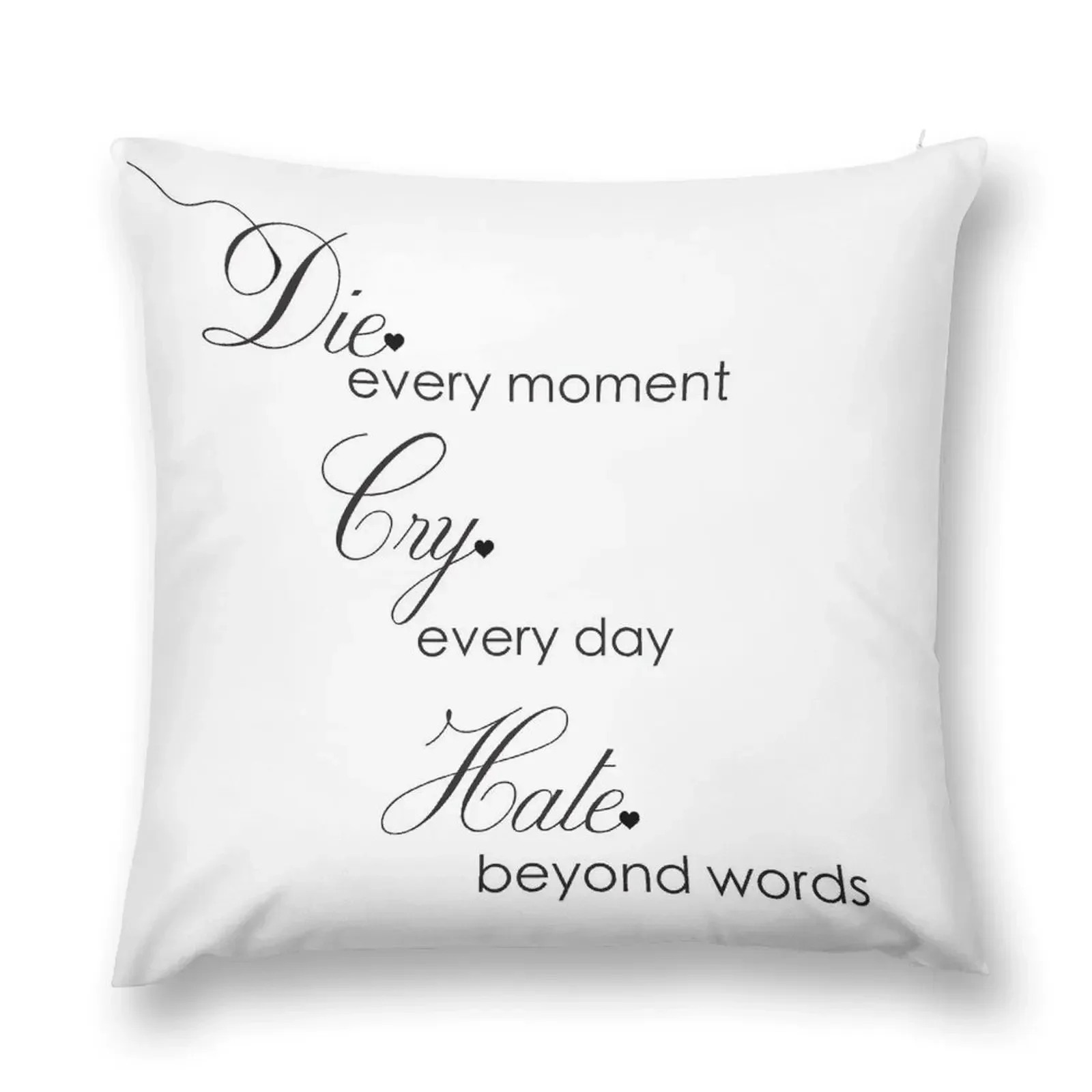 

Die, Cry, Hate Throw Pillow Sofa Pillow Cover Custom Cushion Photo Sitting Cushion Luxury Living Room Decorative Cushions pillow