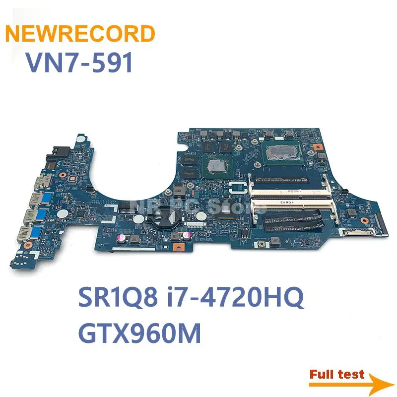 

For ACER VN7-591 VN7-591G 14206-1 448.02W02.0011 Notebook Motherboard I7-4720HQ CPU GTX960M DDR3 Full Test Work