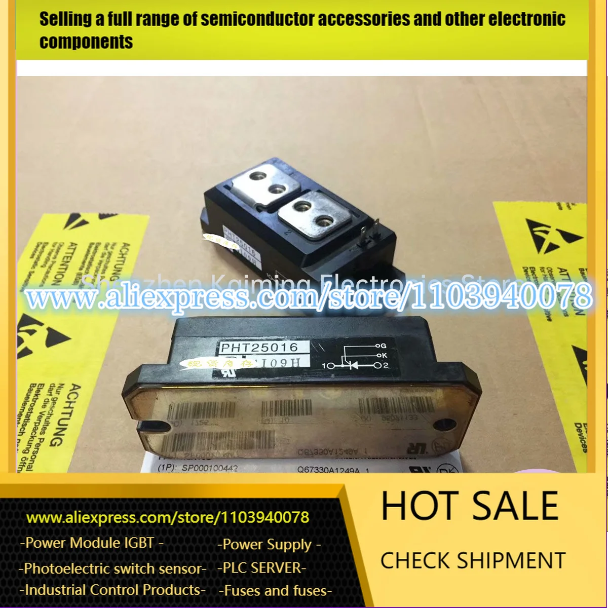 

PAH250N16C PAH2518CF PHT250N16 PHT25016 PHT15016CF PD6016C PAH608CM PAH15016CM PAH15016CFNEW AND original IGBT Module