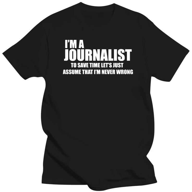 Journalist T-shirt Funny Journalist tee shirt Gift for Journalist Journalism Tee