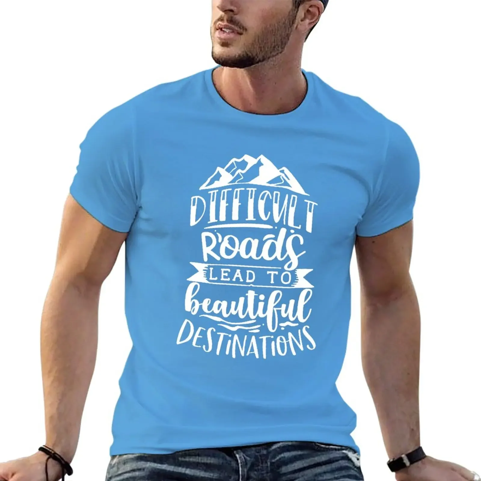 New Difficult roads lead to beautiful destination T-Shirt boys animal print shirt customized t shirts Men's cotton t-shirt