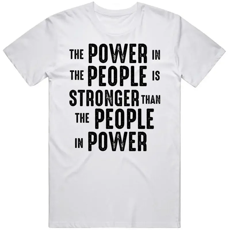 The Power In People Is Stronger Than BLM T Shirt