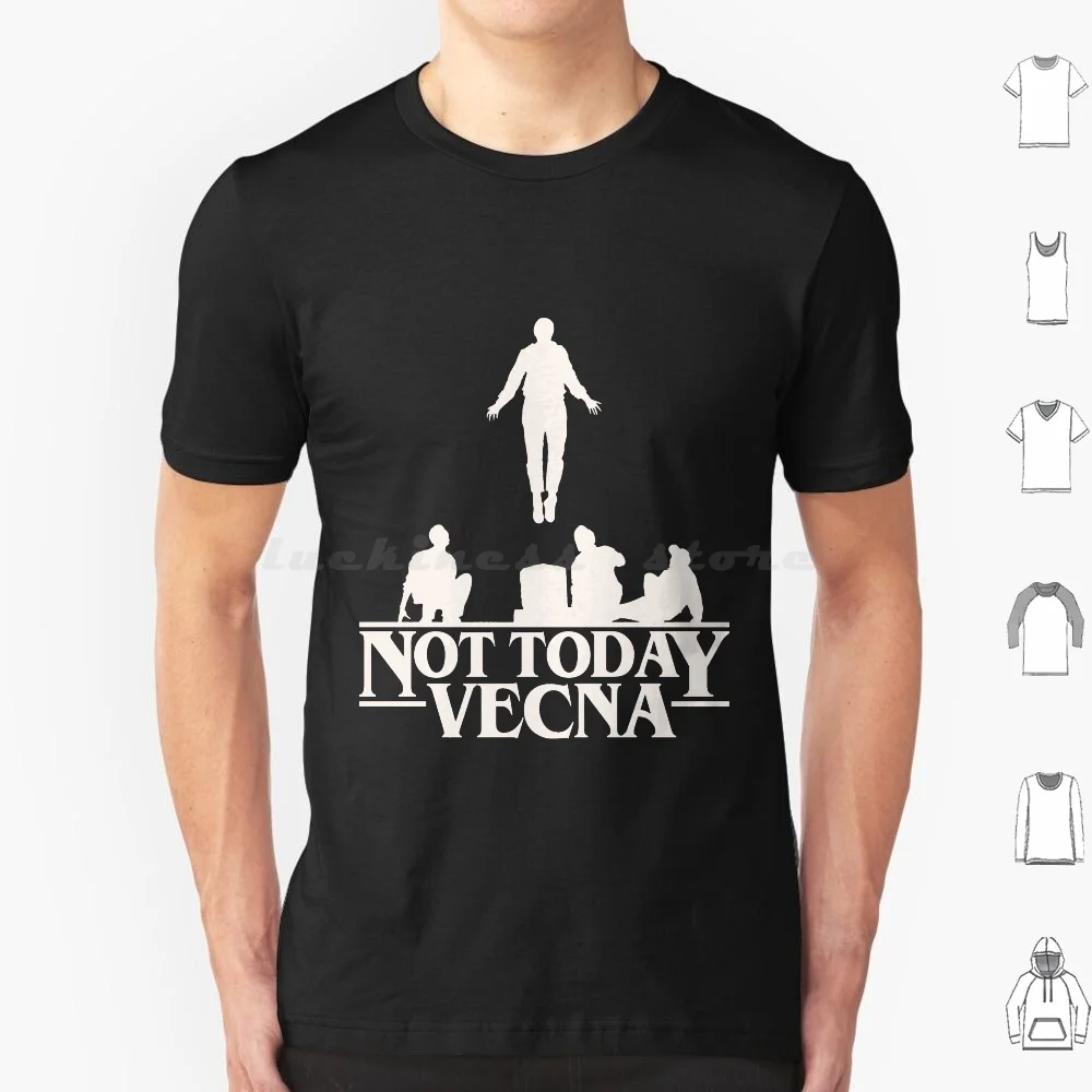 Not Today Vecna T Shirt Men Women Kids 6xl Netflix Vecna Max Mayfield Running Up That Hill Lucas Dustin Henderson Steve Hawkins