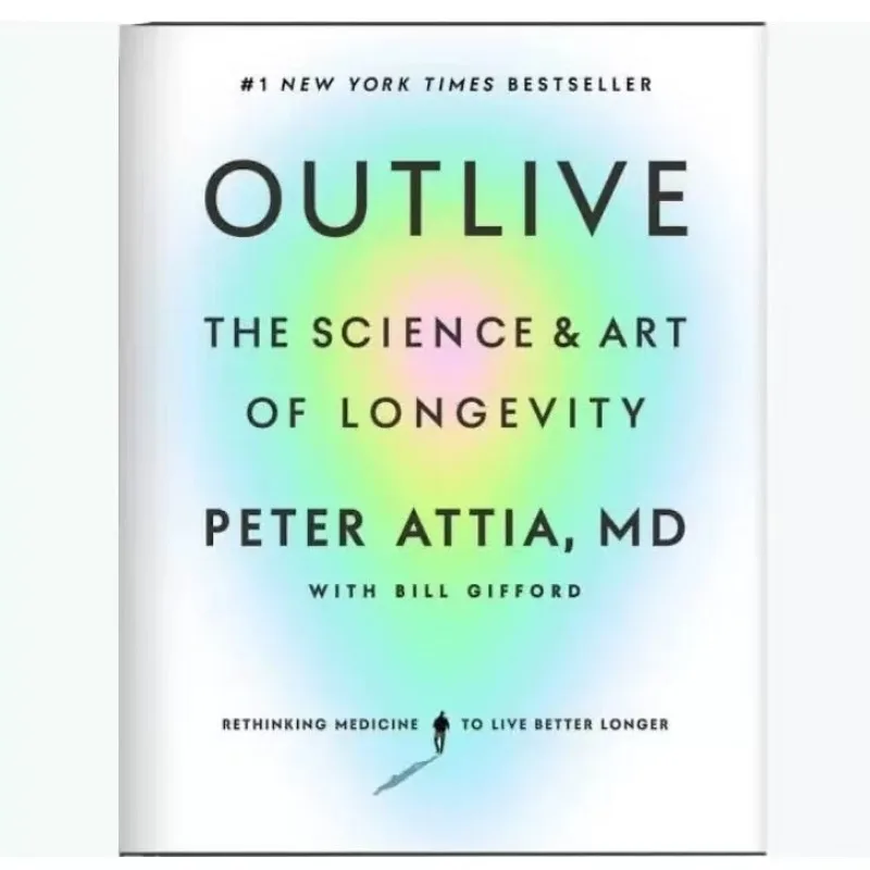 Outlive By Peter Attia İngilizce Uzun Ömür Bilimi ve Sanatı Ciltsiz Kitap