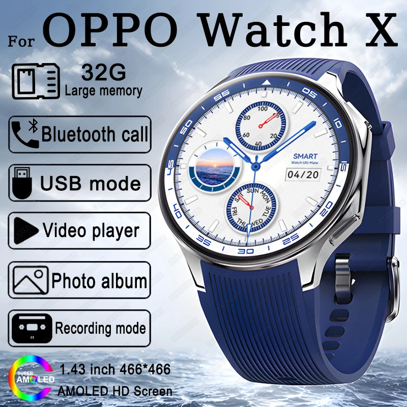 2025 New For OPPO Watch X High-End Business Men Watch 32G Large Memory Album Smart Watch Men Sports Fitness Waterproof Bracelet