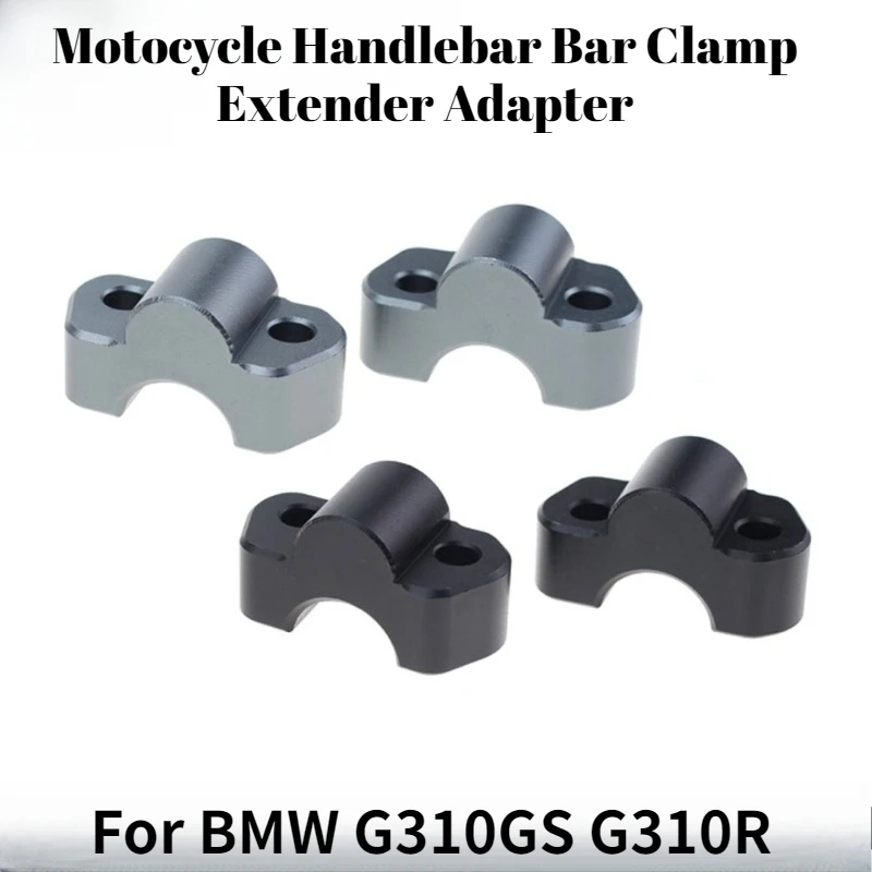 

Motocycle Handlebar Bar Clamp Extender Adapter For BMW G310GS G310R modification accessories handlebar faucet heightening