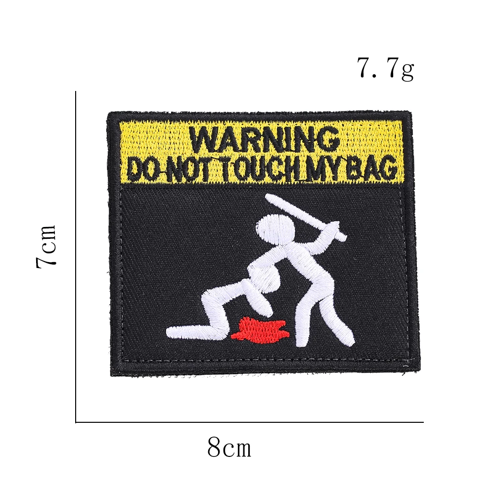 Warning Series Don't TOUCH MY BAG Magic Sticker Embroidered Badge Tactical Bag Matching Sticker Armbands Apparel Accessories