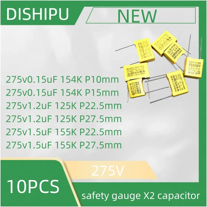 10PCS safety gauge X2 capacitor 275V 0.15uF 154K 275v1.2uF 125K 275v1.5uF 155K