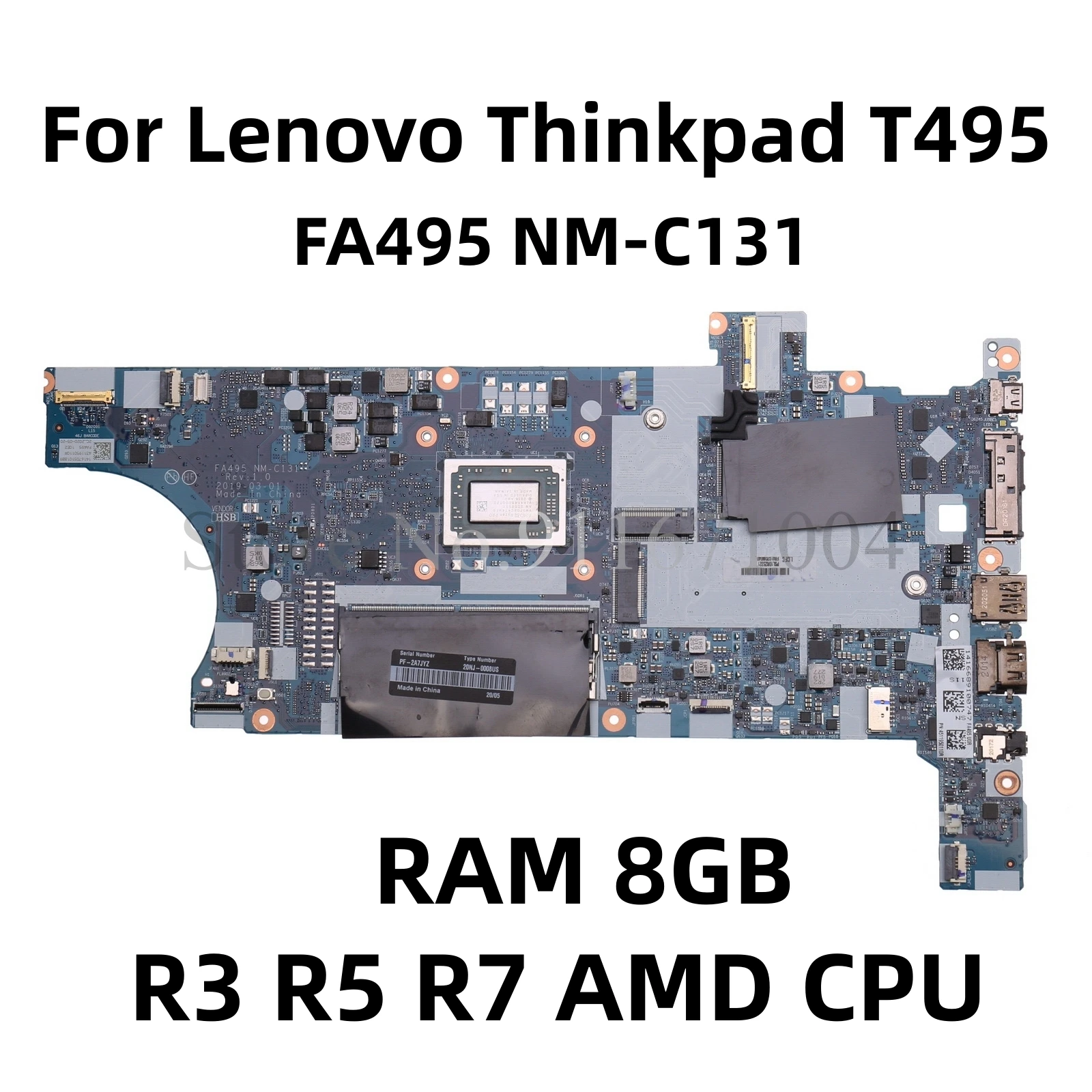 

FA495 NM-C131 02DM029 02DM028 02DM032 02DM031 02DM035 02DM034 02DM038 02DM037 For Lenovo Thinkpad T495 Laptop Motherboard 8G RAM