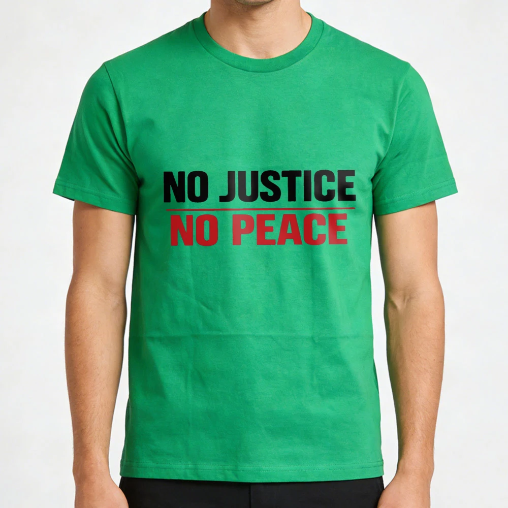 No Justice No Peace Shirt Protest T Shirt Social Justice Tops Human Rights Activist Graphic Tee Summer Men Clothes