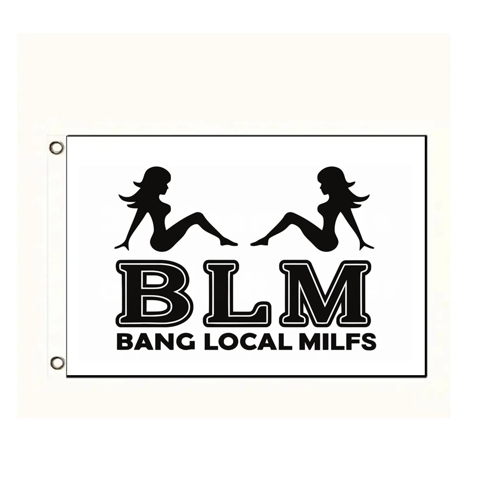 3x5fts 2x3fts BLM Bang Local Milfs Fun Flag College Dorm Man Cave Home Bedroon Wall Decoration