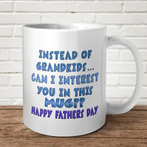 

Instead Of Grandkids Mug Happy Fathers Day Birthday Gift For Him Funny Offensive