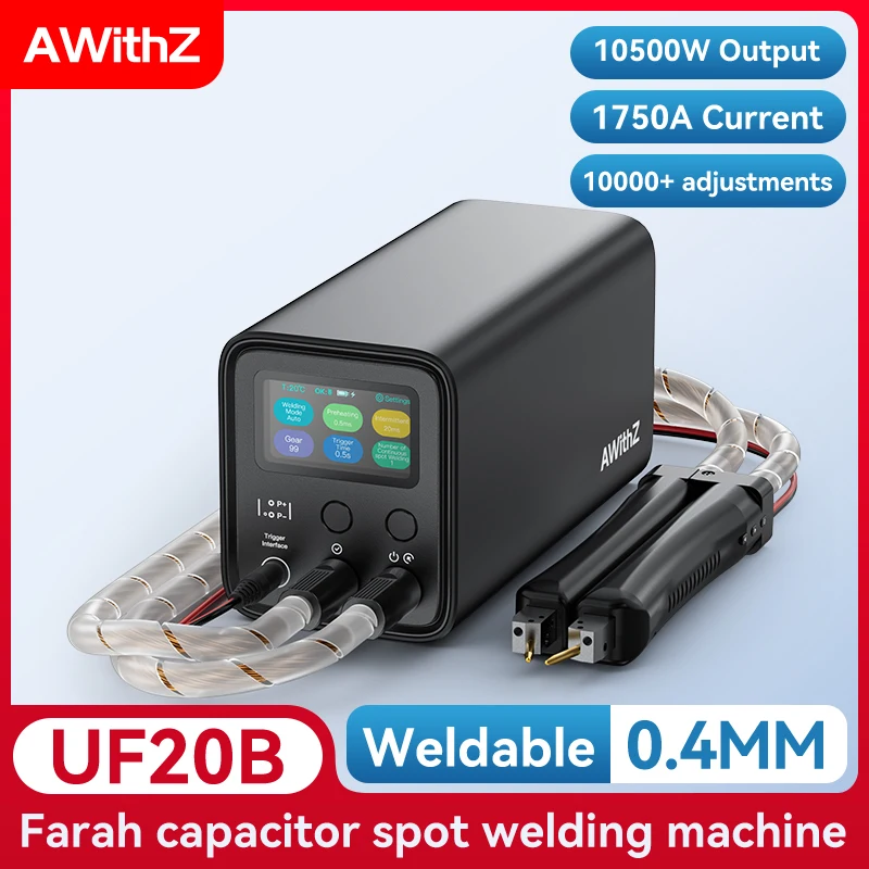 

AWithZ UF20B + WP240 Spot Welder Machine 0.4mm Thickness 1750A 10500W Color Screen Super Farad Capacitor Battery Repair Tool