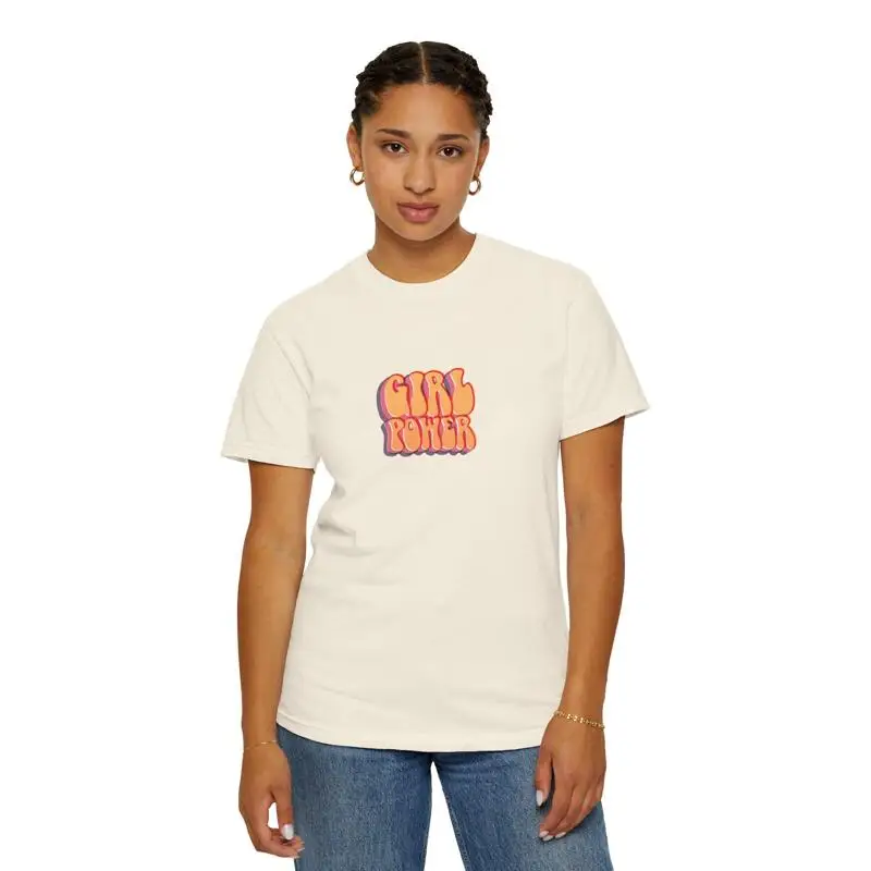 

Girl Power Garment Dyed T Shirt Empowerment Feminist Casual Wear For Her Birthday Present Summer 2025