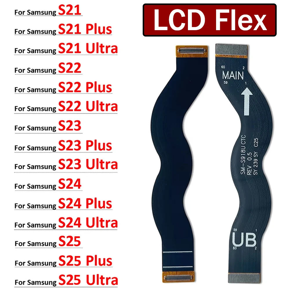 New LCD Screen Connector Cable For Samsung S21 S22 S23 S24 S25 Plus Ultra Fe Display Flex Replacement Parts
