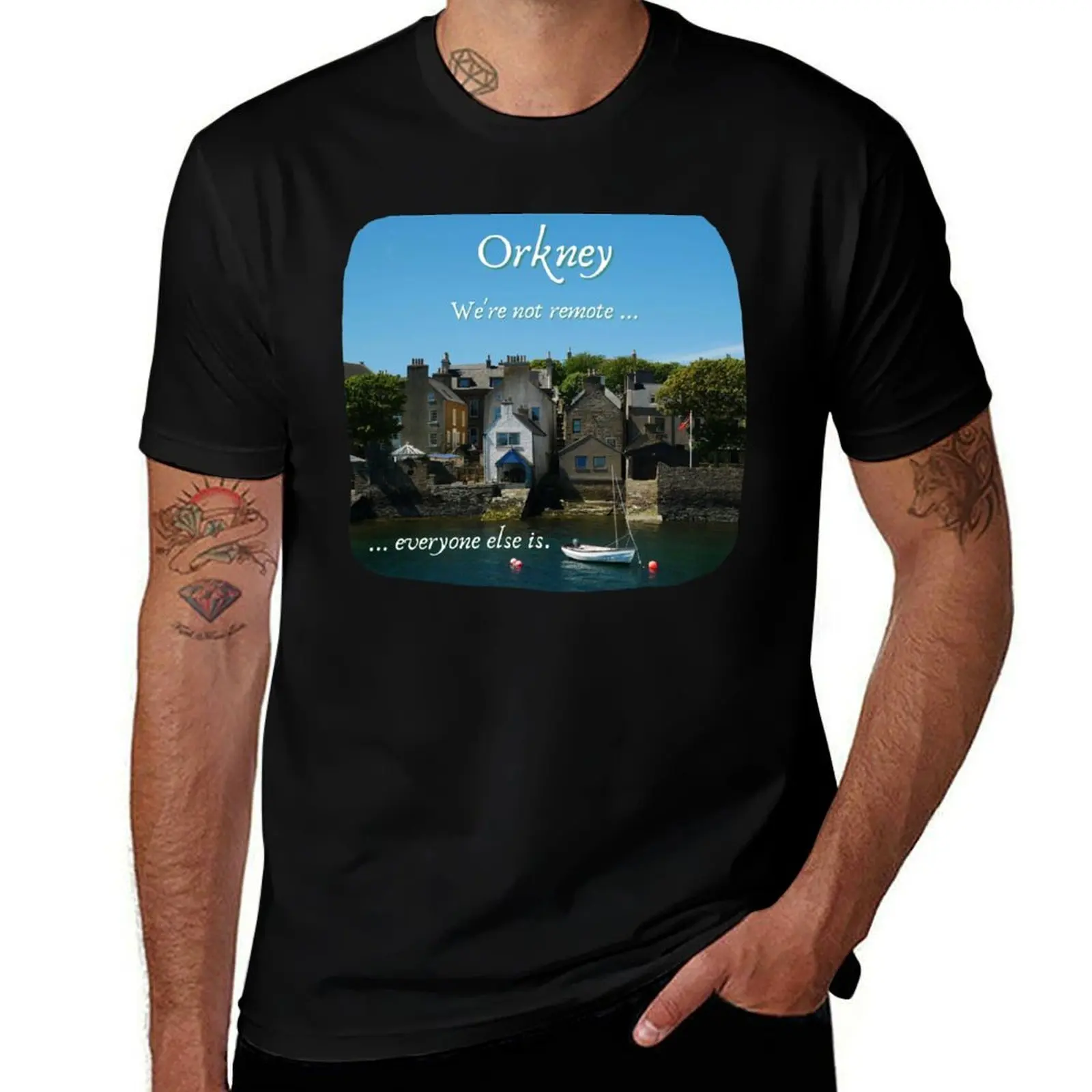 Orkney Islands, Scotland ~ 'We're not remote ... everyone else is.' T-Shirt