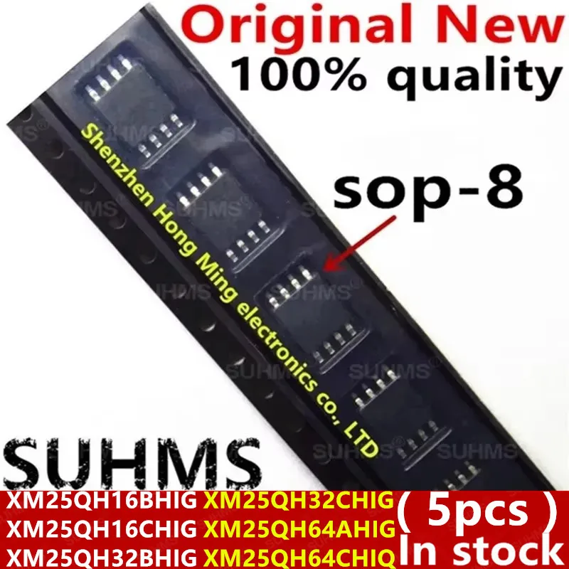 (5piece) 100% New XM25QH16BHIG XM25QH16CHIG XM25QH32BHIG XM25QH32CHIG XM25QH64AHIG XM25QH64CHIQ QH16BHIG QH32BHIG QH64AHIG sop-8