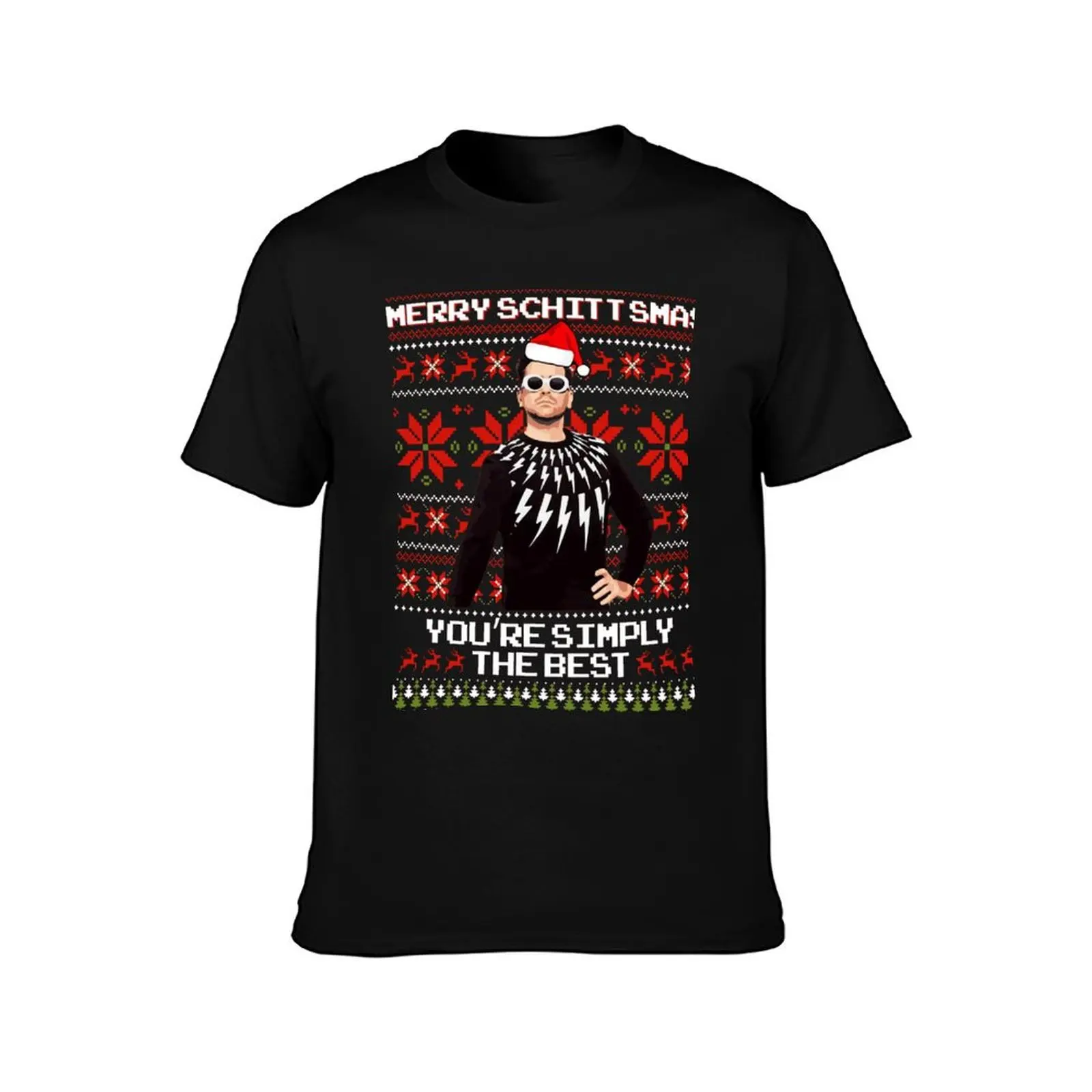 David Merry schittsmas You re Simply The Best, schittsmas, David Merry You are without a doubt the best. T-Shirt