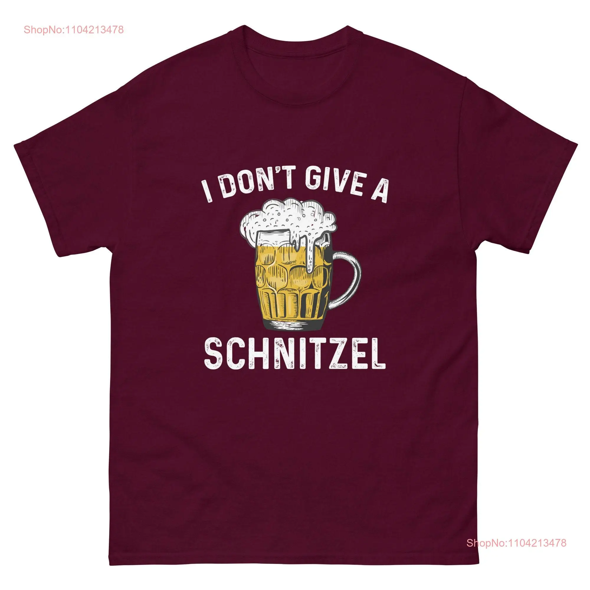 I Don't Give a Schnitzel T Shirt OktoberfesT ProsT Beer long or short sleeves